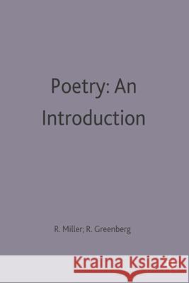 Poetry: An Introduction: An Introduction Ruth Miller, Robert A Greenberg 9780333329856