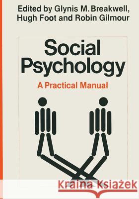 Social Psychology: A Practical Manual Glynis M. Breakwell 9780333340103 Palgrave MacMillan