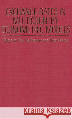 Exchange Rates in Multicountry Econometric Models Paul de Grauwe Theo Peeters  9780333345191
