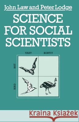 Science for Social Scientists John Law Peter Lodge 9780333351017 Palgrave MacMillan