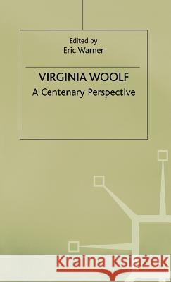Virginia Woolf: A Centenary Perspective Warner, Eric 9780333353165