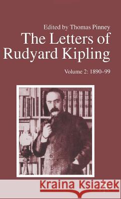 The Letters of Rudyard Kipling: Volume 2: 1890-99 Kipling, R. 9780333360866 PALGRAVE MACMILLAN