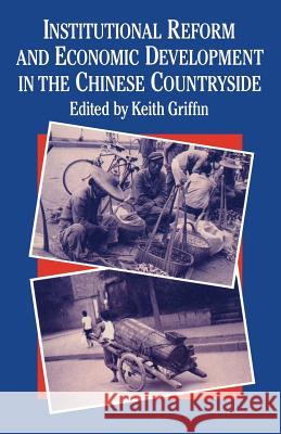 Institutional Reform and Economic Development in the Chinese Countryside Keith Griffin 9780333372272