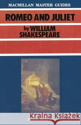 Shakespeare: Romeo and Juliet Helen Morris 9780333372883