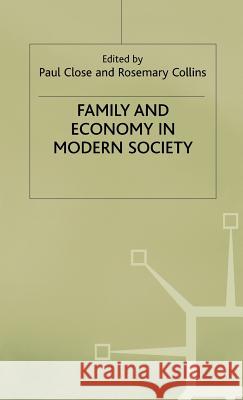 Family + Economy in Modern Society Close, P. 9780333374375