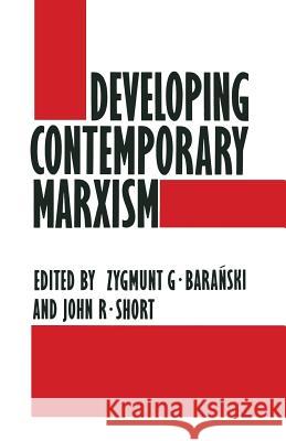 Developing Contemporary Marxism J. Short, Zygmunt G Baranski 9780333382608