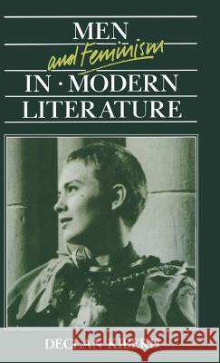 Men and Feminism in Modern Literature Declan Kiberd 9780333383537 PALGRAVE MACMILLAN