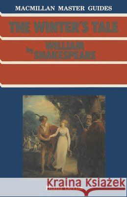 Shakespeare: The Winter's Tale D. D. Devlin 9780333385715 PALGRAVE MACMILLAN