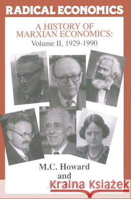 A History of Marxian Economics: Volume II: 1929-1990 M. C. Howard J. E. King 9780333388143 PALGRAVE MACMILLAN