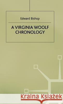 A Virginia Woolf Chronology Edward Bishop 9780333388556 PALGRAVE MACMILLAN