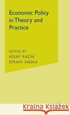 Economic Policy in Theory and Practice Assaf Razin Efraim Sadka 9780333392591 PALGRAVE MACMILLAN