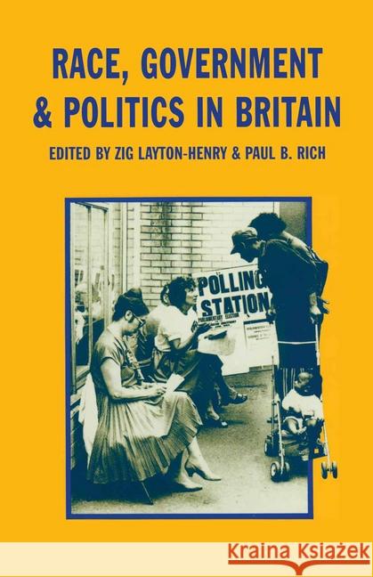 Race, Government and Politics in Britain  9780333393505 PALGRAVE MACMILLAN