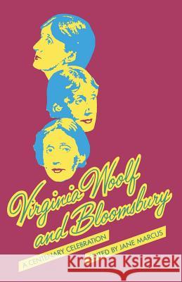 Virginia Woolf and Bloomsbury: A Centenary Celebration Marcus, Jane 9780333393987 Palgrave MacMillan