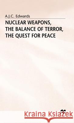 Nuclear Weapons - The Balance of Terror Cwards, A. J. 9780333395646 PALGRAVE MACMILLAN