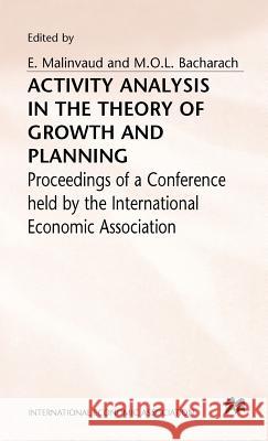 Activity Analysis in the Theory of Growth and Planning  9780333406441 PALGRAVE MACMILLAN