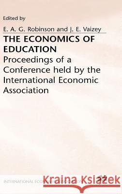 The Economics of Education E. Robinson 9780333406458 PALGRAVE MACMILLAN