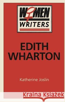 Edith Wharton Katherine Joslin   9780333407301