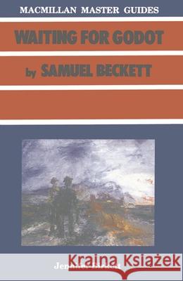 Beckett: Waiting for Godot Jennifer Birkett 9780333408650