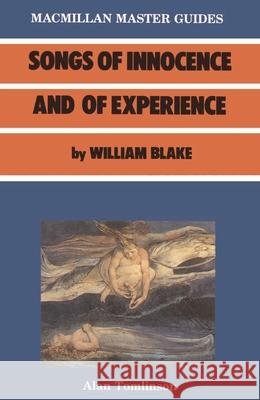 Blake: Songs of Innocence and Experience Alan Tomlinson 9780333413777 PALGRAVE MACMILLAN