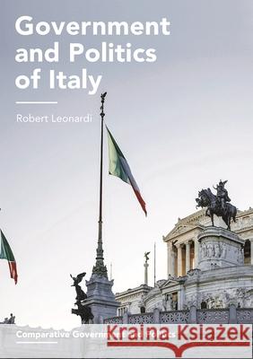 Government and Politics of Italy Robert Leonardi 9780333415818