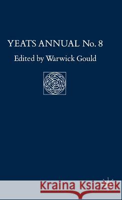 Yeats Annual No. 8  9780333421123 PALGRAVE MACMILLAN