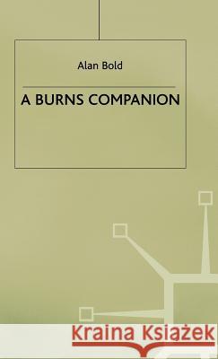 A Burns Companion Alan Bold 9780333422700 PALGRAVE MACMILLAN