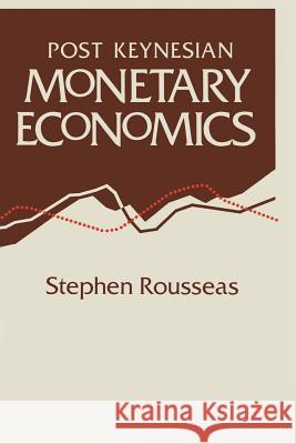 Post Keynesian Monetary Economics Stephen Rousseas   9780333427491 Palgrave Macmillan