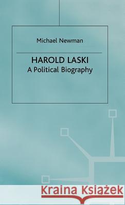 Harold Laski: A Political Biography Newman, M. 9780333437162 PALGRAVE MACMILLAN