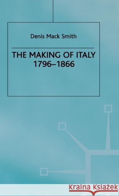 The Making of Italy, 1796-1866  9780333438077 PALGRAVE MACMILLAN