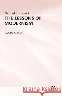 The Lessons of Modernism Gabriel Josipovici 9780333440940 PALGRAVE MACMILLAN