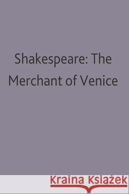 The Merchant of Venice by William Shakespeare A. M. Kinghorn 9780333442517