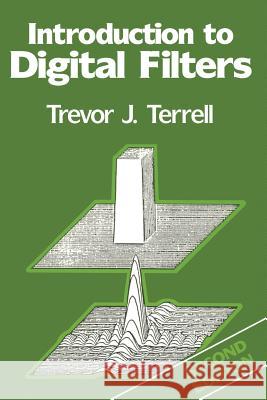 Introduction to Digital Filters Trevor J. Terrell 9780333443231 Palgrave MacMillan