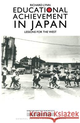 Educational Achievement in Japan Richard Lynn 9780333445327 PALGRAVE MACMILLAN