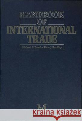 Handbook of International Trade Michael Z. Brooke Peter J. Buckley 9780333453339 PALGRAVE MACMILLAN