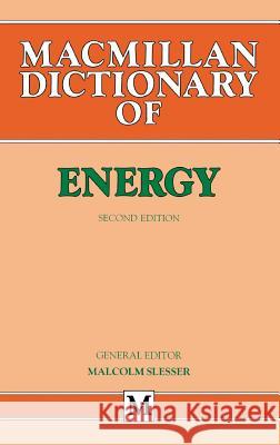 Dictionary of Energy Malcolm Slesser 9780333454626 PALGRAVE MACMILLAN