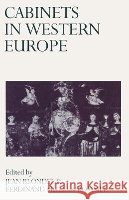 Cabinets in Western Europe J. Blondel Jean Blondel Ferdinand Muller-Rommel 9780333462096 Palgrave MacMillan