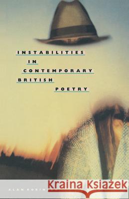 Instabilities in Contemporary British Poetry Alan Robinson   9780333467695 Palgrave Macmillan