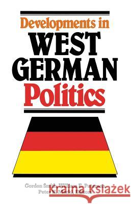 Developments in West German Politics Gordon Smith William E. Paterson Peter H. Merki 9780333473689 Palgrave MacMillan