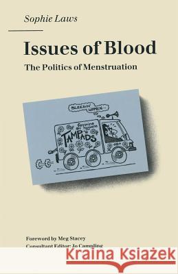 Issues of Blood: The Politics of Menstruation Campling, Jo 9780333482346 Palgrave MacMillan
