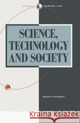 Science, Technology and Society: New Directions Andrew Webster   9780333510650