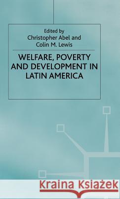 Welfare, Poverty and Development in Latin America  9780333517376 PALGRAVE MACMILLAN