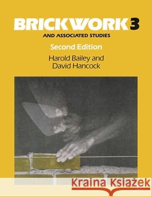 Brickwork 3 and Associated Studies Harold Bailey David Hancock 9780333519578