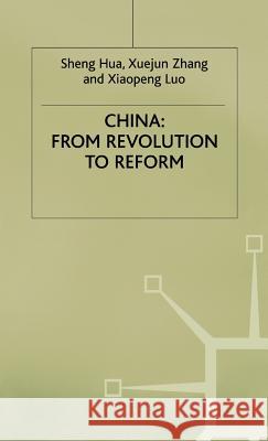 China: From Revolution to Reform Sheng Hua Etc. 9780333521809 PALGRAVE MACMILLAN