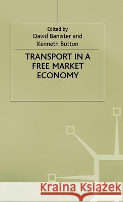 Transport in a Free Market Economy David Banister 9780333521823 PALGRAVE MACMILLAN