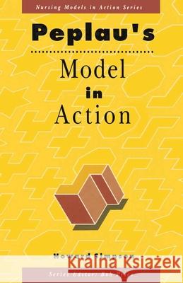 Peplau's Model in Action Howard Simpson 9780333523230 PALGRAVE MACMILLAN