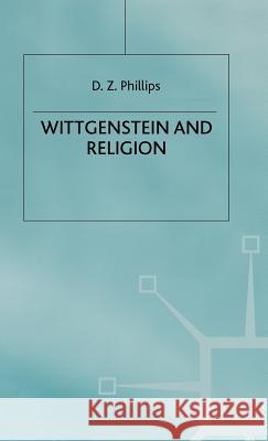 Wittgenstein and Religion D. Z. Phillips 9780333523780 PALGRAVE MACMILLAN