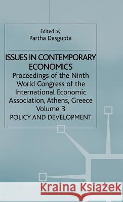 Issues in Contemporary Economics: Volume 3: Policy and Development Dasgupta, Partha 9780333524794 Palgrave Macmillan