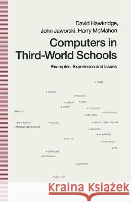 Computers in Third-World Schools: Examples, Experience and Issues Hawkridge, David 9780333527504