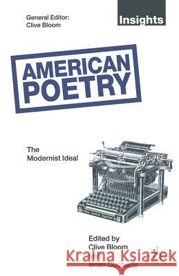 American Poetry: The Modernist Ideal Clive Bloom Brian Docherty  9780333532898 Palgrave Macmillan