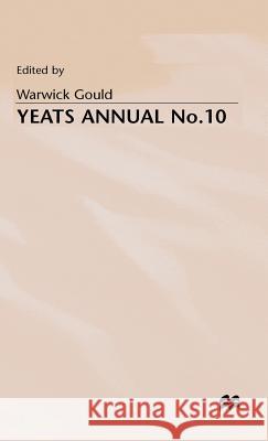 Yeats Annual No. 10 Warwick Gould   9780333536360